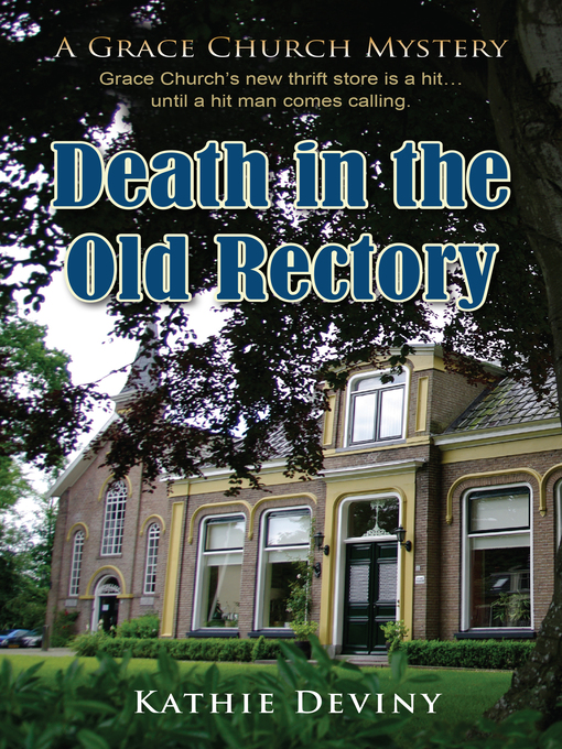 Title details for Death in the Old Rectory by Kathie Deviny - Available